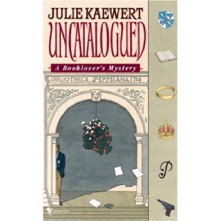 Uncatalogued (Booklover's Mysteries) Julie Kaewert 9780553582208 Books