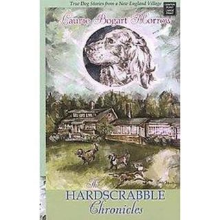 The Hardscrabble Chronicles (Large Print) (Hardc
