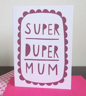 'super duper mum' card by alison hardcastle