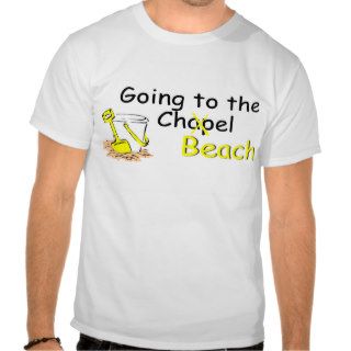 Going To The Chapel (Beach) (Pail) Shirt