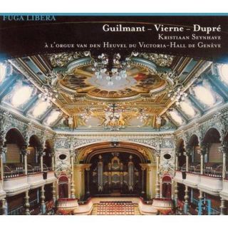 Guilmant, Vierne, Dupré (Mix Album)