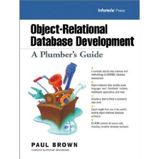 Object Relational Database Development A Plumber's Guide (With CD ROM) Paul Brown 0076092009733 Books