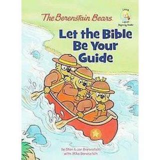 Berenstain Bears Let the Bible Be Your Guide (Ha