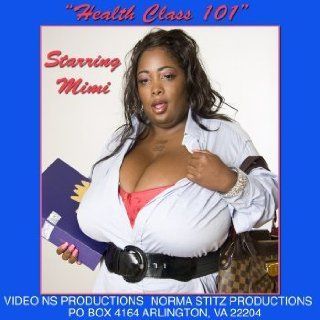 HEALTH CLASS 101 MS. MIMI 