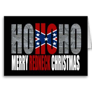 Funny Redneck Christmas Card HO HO HO