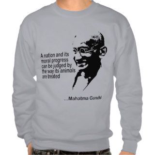 Mahatma Gandhi Animal Rights Sweatshirt Sweatshirt