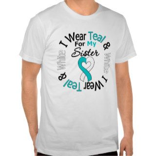 Cervical Cancer Ribbon For My Sister T Shirts