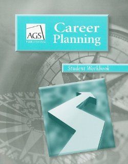 CAREER PLANNING STUDENT WORKBOOK (AGS CAREER PLANNING) Pearson Education 9780785440345 Books