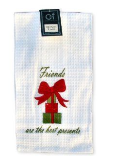 C&F Enterprises 18X27" KITCHEN TOWEL, FRIENDS ARE THE BEST PRESENTS   Dish Towels