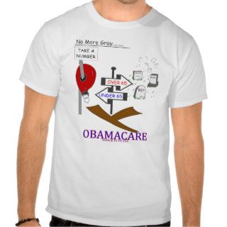 OBAMACARE TO DIE FOR T SHIRT