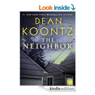 The Neighbor (Short Story) (Kindle Single) eBook Dean Koontz Kindle Store