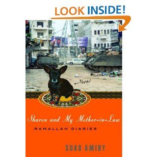 Sharon and My Mother in Law Ramallah Diaries eBook Suad Amiry Kindle Store