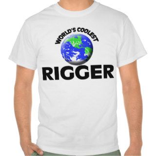 World's Coolest Rigger Shirts