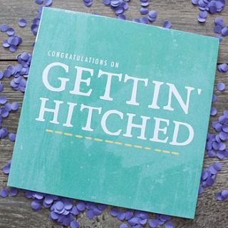 'gettin' hitched' wedding card by zoe brennan