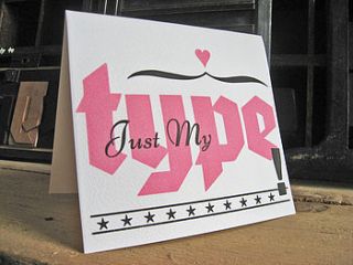 'just my type' letterpress card by flowers and fleurons