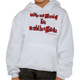 Life without music?? hoody
