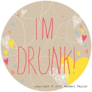 i'm drunk circle sign by rachael taylor