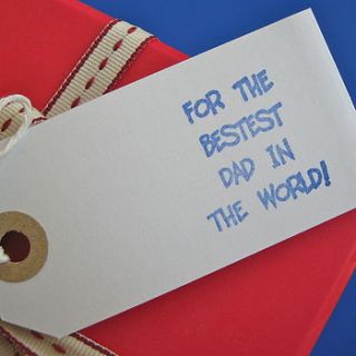 'bestest dad in the world' gift tag by chapel cards