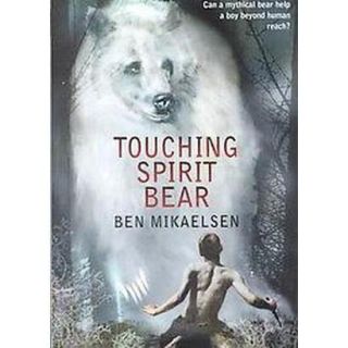 Touching Spirit Bear (Reprint) (Paperback)
