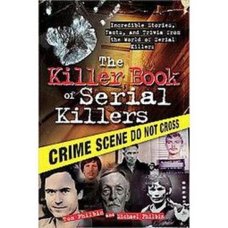 The Killer Book of Serial Killers (Paperback)