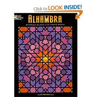 Alhambra Stained Glass Coloring Book (Dover Design Stained Glass Coloring Book) Nick Crossling 9780486465319 Books