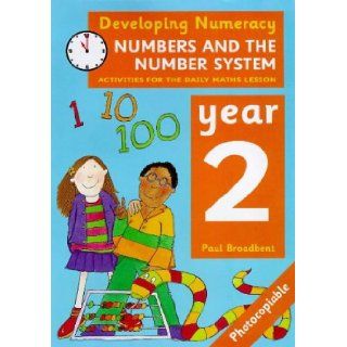Numbers and the Number System Year 2 Activities for the Daily Maths Lesson (Developing Numeracy) Paul Broadbent 9780713652338 Books