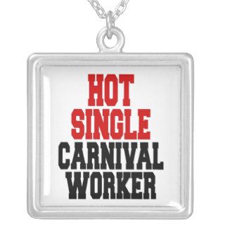 Hot Single Carnival Worker Custom Jewelry