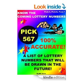 KNOW THE COMING LOTTER NUMBERS WITH 100% ACCURACY   >REVISED & EXPANDED    >DATA TABLES ADDED  > NOW EASIER THAN EVER   Kindle edition by Bill Salvo. Humor & Entertainment Kindle eBooks @ .