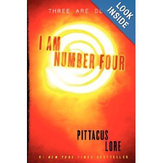 I Am Number Four (Lorien Legacies) Pittacus Lore 9780061969577 Books