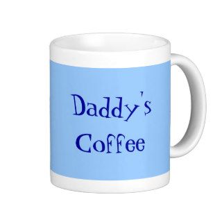 Daddy's coffee mug