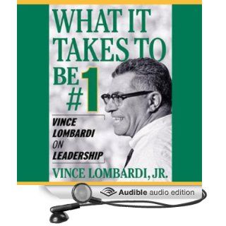 What It Takes to Be Number One Vince Lombardi on Leadership (Audible Audio Edition) Vince Lombardi, Michael Prichard Books