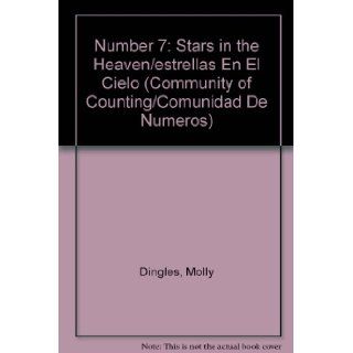 Number 7 Stars in the Heaven/estrellas En El Cielo (Community of Counting/Comunidad De Numeros) (Spanish Edition) (9781596462984) Molly Dingles Books