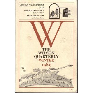 The Wilson Quarterly, Winter 1985, Volume IX, Number 5 Peter Braestrup Books