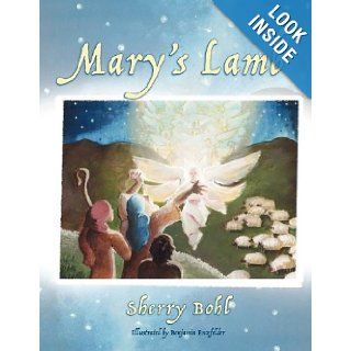 Mary's Lamb Sherry Bohl, Benjamin Enzfelder 9781599320571 Books