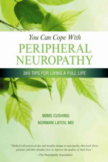 You Can Cope with Peripheral Neuropathy 365 Tips for Living a Full Life (Paperback) Diseases