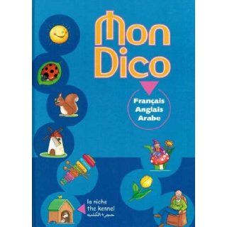 Mon Dico Trilingual Dictionary French, English, Arabic Books