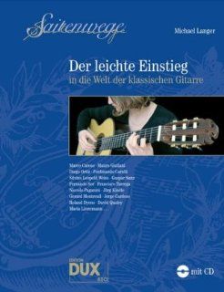 Saitenwege   der leichte Einstieg in die Welt der klassischen Gitarre Michael Langer Bücher