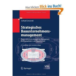 Strategisches Bauunternehmensmanagement Prozessorientiertes integriertes Management fr Unternehmen in der Bauwirtschaft VDI Buch Dr. Gerhard Girmscheid Bücher