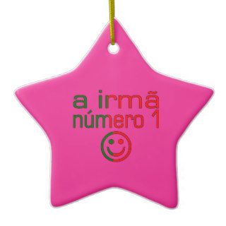 A Irmã Número 1   Number 1 Sister in Portuguese Christmas Tree Ornament
