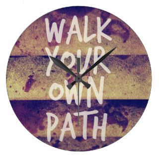 Walk Your Own Path Clock