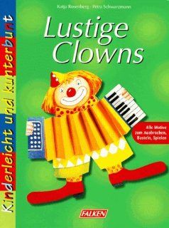 Lustige Clowns Katja Rosenberg, Petra Schwarzmann Bücher