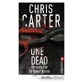 One Dead Novella   Der erste Fall fr Robert Hunter (Ein Hunter und Garcia Thriller) eBook Chris Carter, Sybille Uplegger Kindle Shop