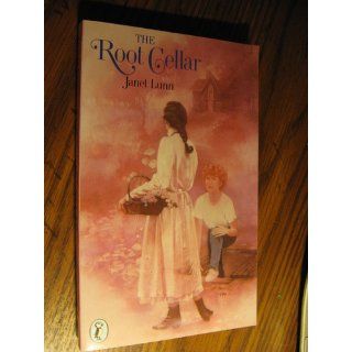 The Root Cellar (Puffin Books) Janet Lunn 9780140318357 Books
