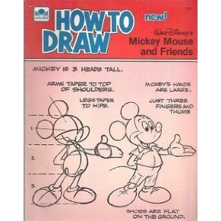 How to Draw Mickey Mouse and Friends Walt Disney 9780307201539 Books