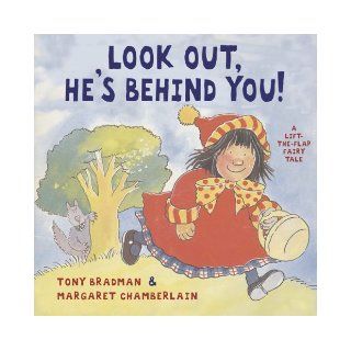 Look Out, He's Behind You Tony Bradman, Margaret Chamberlain 9781845077341 Books