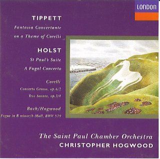 Tippett/Holst/Corelli/Bach   The St. Paul Chamber Orchestra/Hogwood Music