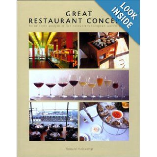 Great Restaurant Concepts An In Depth Analysis of Five Noteworthy European Success Stories Ronald Huiskamp, Jan Bartelsman 9789080679818 Books