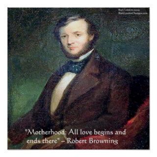 Robert Browning Motherhood Quote Poster Posters