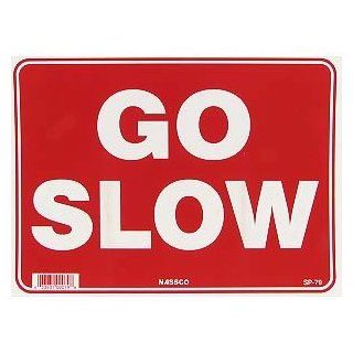 GO SLOW Sign   Household Signs  