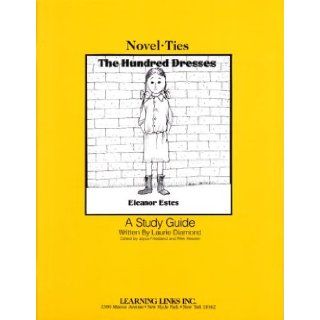 Hundred Dresses Novel Ties Study Guide Eleanor Estes 9780881224047 Books